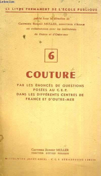 COUTURE PAR LES ENONCES DE QUESTIONS POSEES AU C.E.P. DANS LES DIFFERNETS CENTRES DE FRANCE ET D'OUTRE MER