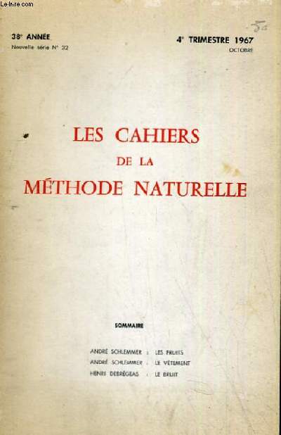 LES CAHIERS DE LA METHODE NATURELLE 38 ANNEE NOUVELLE SERIE NUMERO 32
