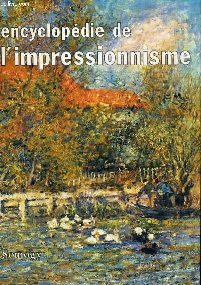ENCYCLOPEDIE DE L'IMPRESSIONNISME