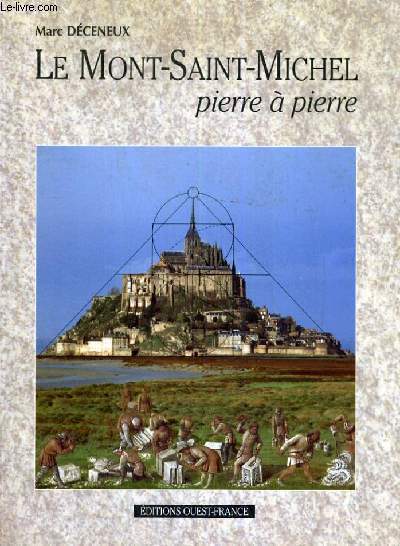 LE MONT - SAINT - MICHEL PIERRE A PIERRE - MARC DECENEUX - 1996 - Bild 1 von 1