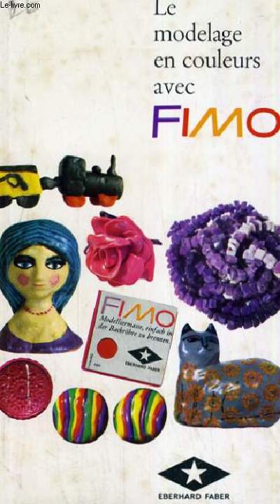 LE MODELAGE EN COULEUR AVEC FIMO