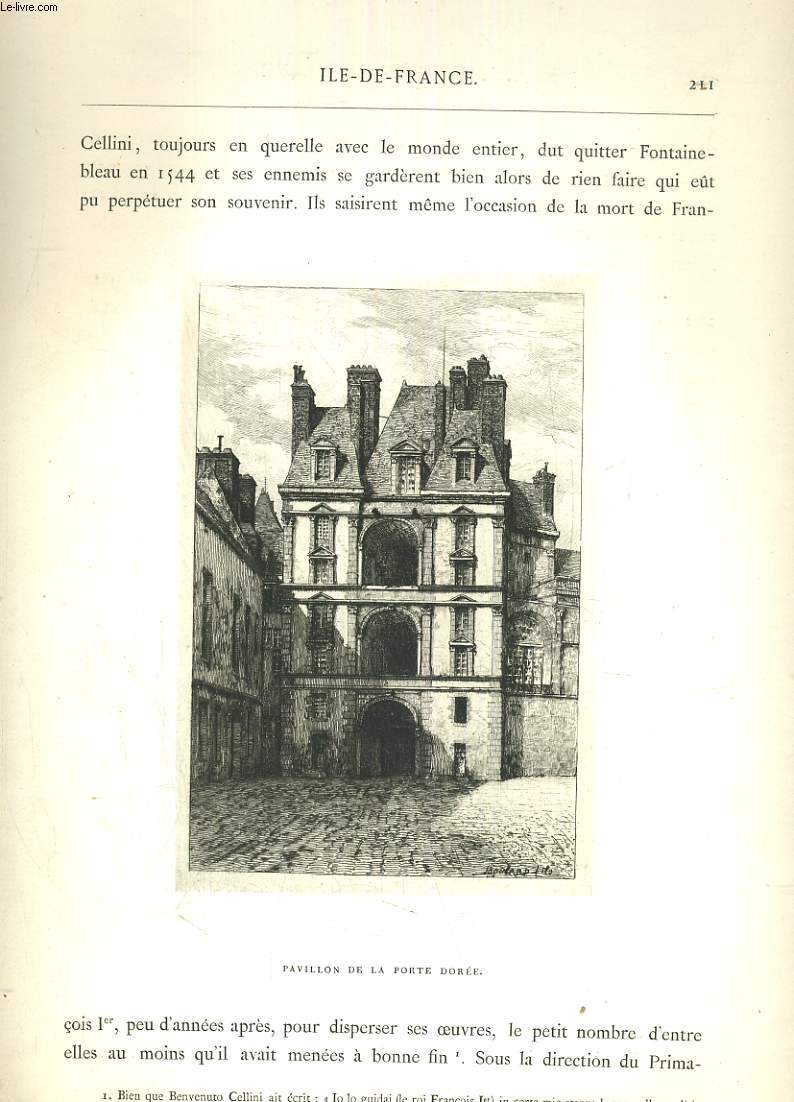 LA RENAISSANCE EN FRANCE. 5me LIVRAISON. LE-DE-FRANCE (SEINE-ET-MARNE) 2me PARTIE (FONTAINEBLEAU) ILLUSTRATIONS SOUS LA DIRECTION DE EUGENE SADOUX. TITRE DES EAUX-FORTES: 1. FONTAINEBLEAU. COUR DE LA FONTAINE (FACADE ORIENTALE)...