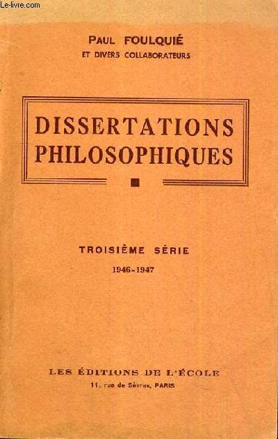 DISSERTATIONS PHILOSOPHIQUES - TROISIEME SERIE