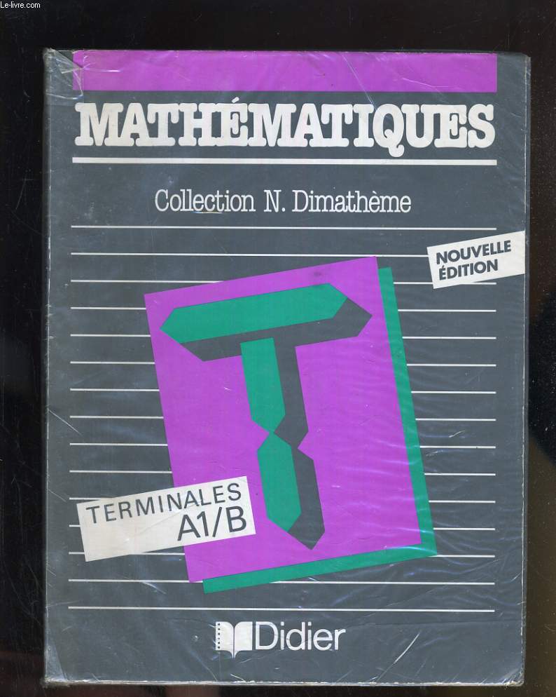 MATHEMATIQUES TERMINALES A1/B