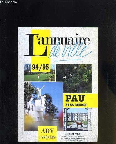 L'ANNUAIRE DE VILLE 94/95 PAU ET SA REGION