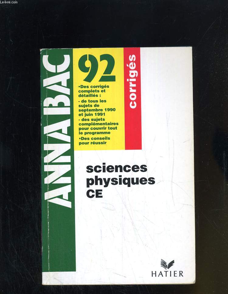 ANNACBAC 1992 - CORRIGES - SCIENCES PHYSIQUE C E