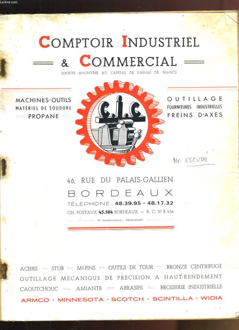 COMPTOIR INDUSTRIEL ET COMMERCIAL - CATALOGUE OUTILLAGE FOURNITURES INDUSTRIELLES MACHINES-OUTILS MATERIEL DE SOUDURE