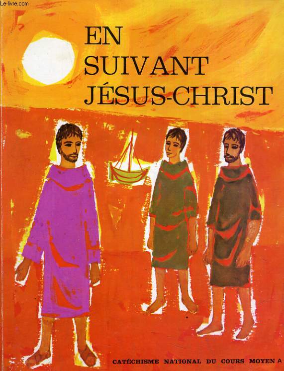 EN SUIVANT JESUS-CHRIST, COURS MOYEN A