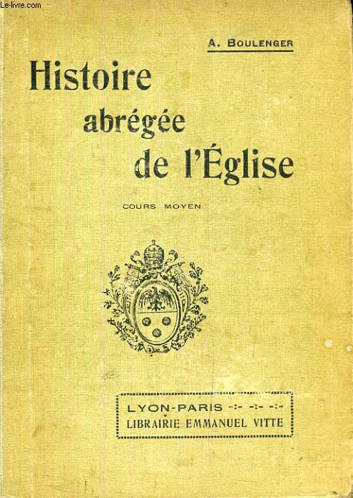 HISTOIRE ABREGEE DE L'EGLISE, COURS MOYEN