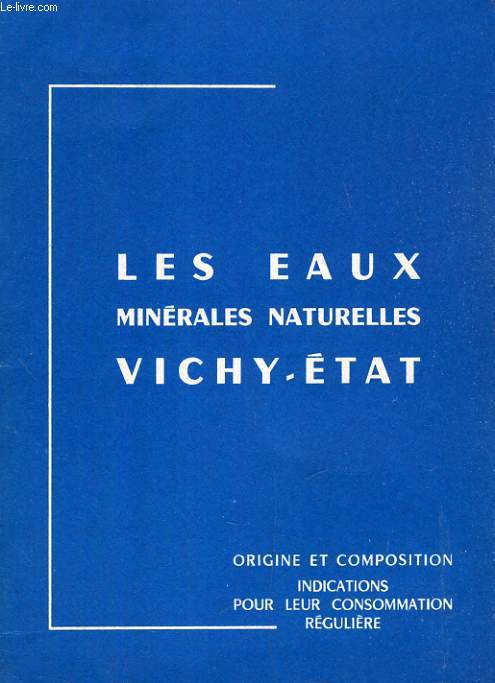 LES EAUX MINERALES NATURELLES VICHY-ETAT