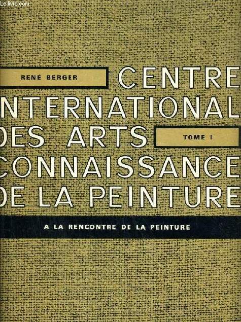 CENTRE INTERNATIONAL DES ARTS, CONNAISSANCE DE LA PEINTURE, 12 TOMES (COMPLET)