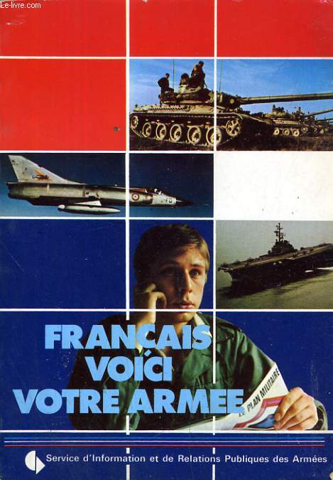 FRANCAIS, VOICI VOTRE ARMEE