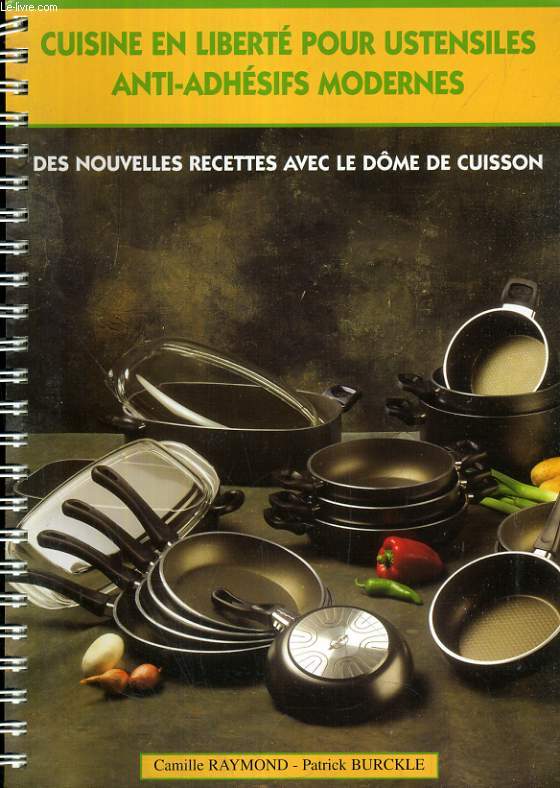 CUISINE EN LIBERTE POUR USTENSILES ANTI-ADHESIFS MODERNES