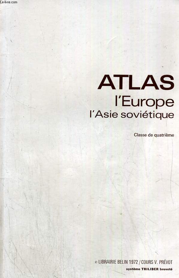 ATLAS, L'EUROPE, L'ASIE SOVIETIQUE, CLASSE DE 4e
