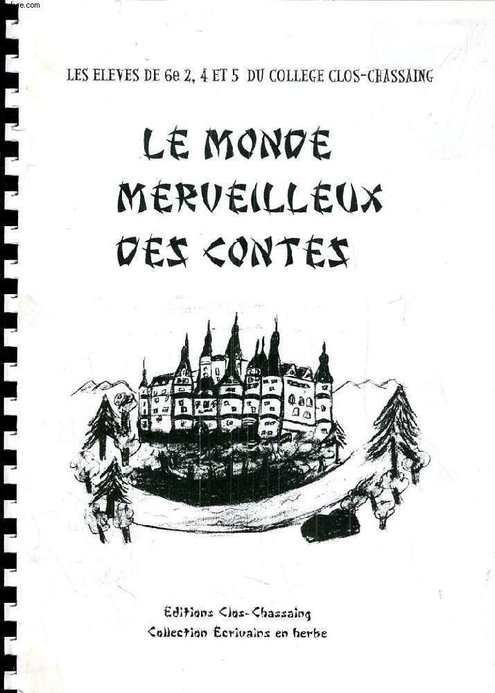 LE MONDE MERVEILLEUX DES CONTES (NOUVELLES)