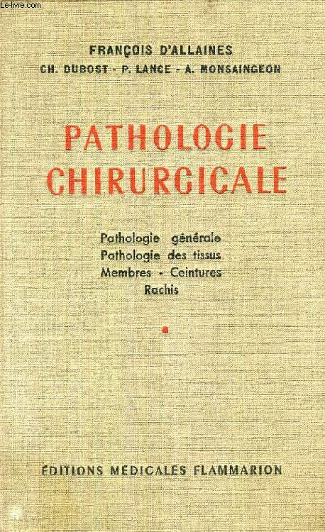 PATHOLOGIE CHIRURGICALE, 3 TOMES