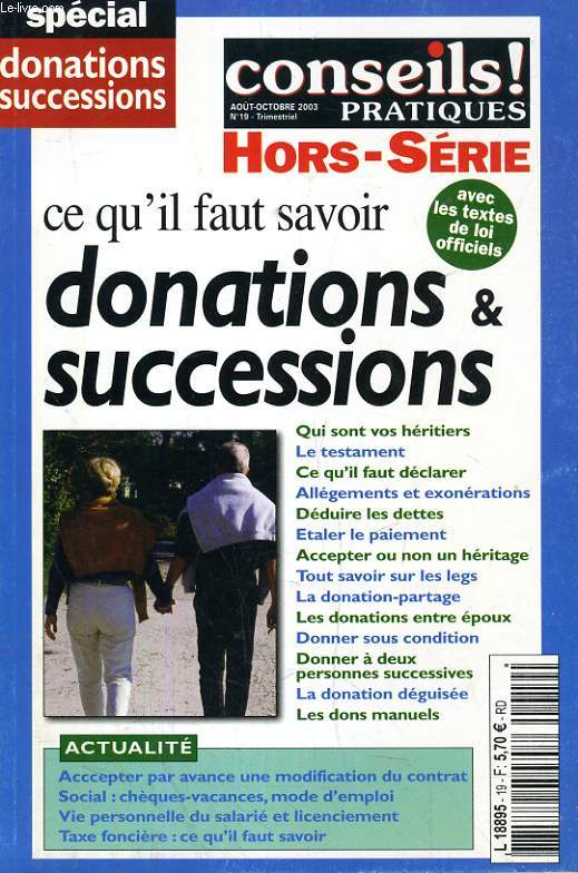 CONSEILS PRATIQUES !, N 19, AOUT-OCT. 2003, SPECIAL DONATIONS SUCCESSIONS