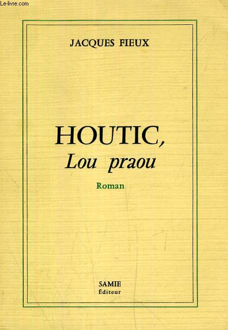 HOUTIC, LOU PRAOU