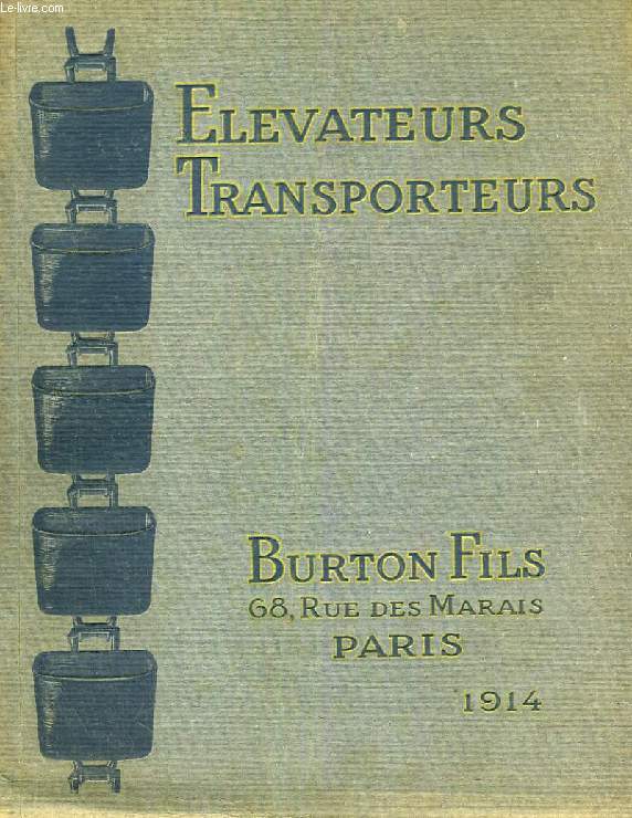 ELEVATEURS TRANSPORTEURS, BURTON FILS (CATALOGUE)
