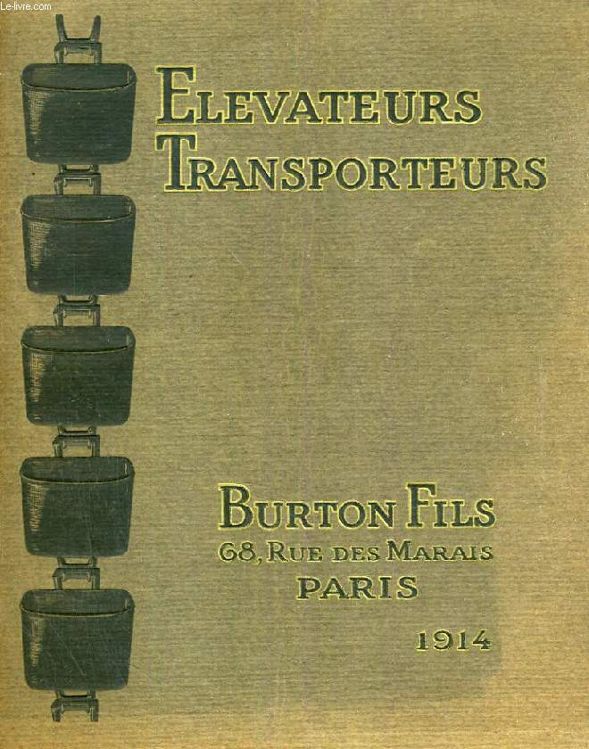 ELEVATEURS TRANSPORTEURS, BURTON FILS (CATALOGUE)