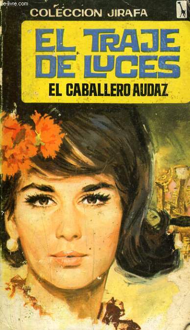 EL TRAJE DE LUCES - EL CABALLERO AUDAZ - 1968 - Bild 1 von 1