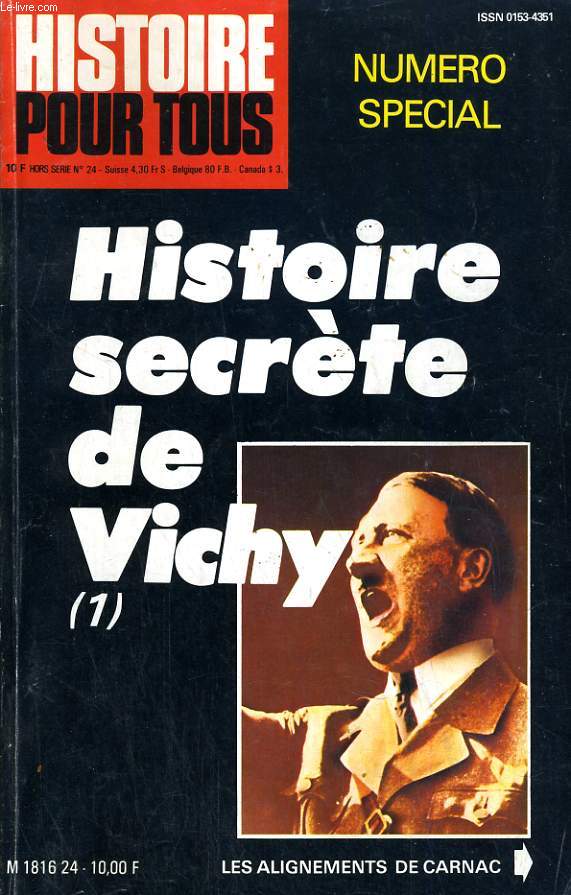 HISTOIRE POUR TOUS, N SPECIAUX 24-25, HISTOIRE SECRETE DE VICHY (1-2)