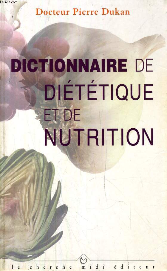 DICTIONNAIRE DE DIETETIQUE ET DE NUTRITION