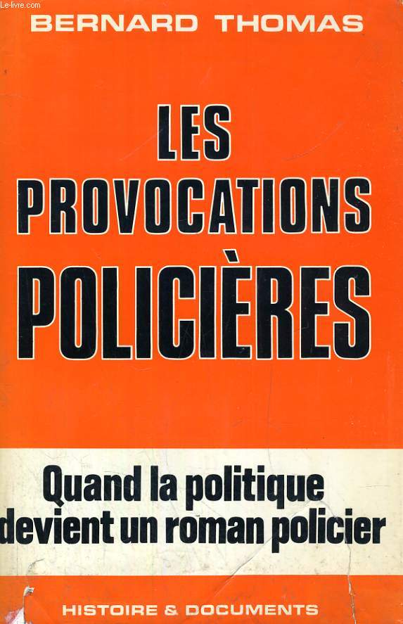 LES PROVOCATIONS POLICIERES