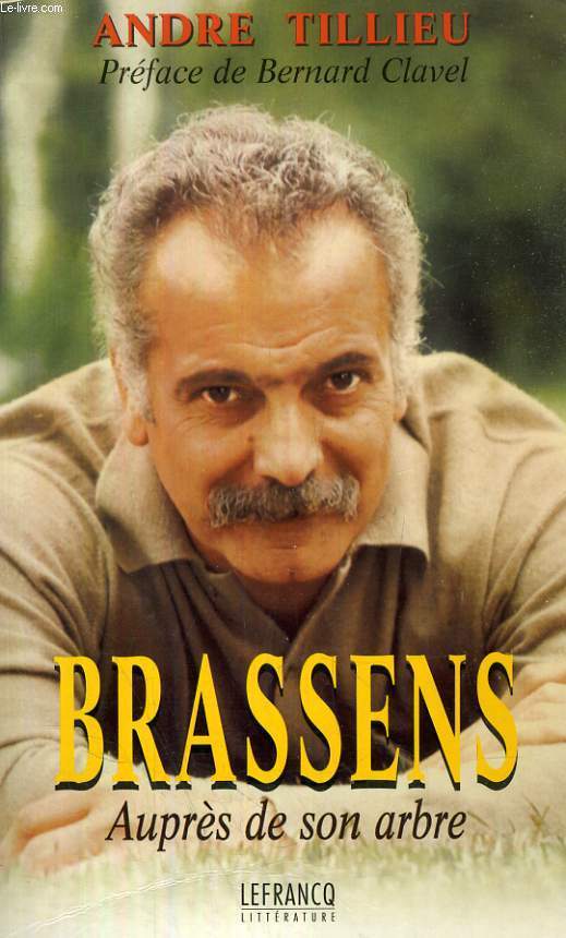 BRASSENS, AUPRES DE SON ARBRE