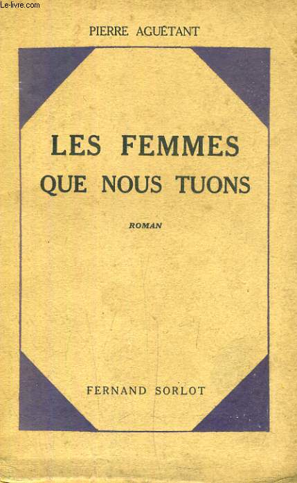 LES FEMMES QUE NOUS TUONS