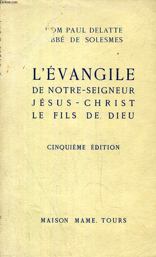 L'EVANGILE DE NOTRE-SEIGNEUR JESUS-CHRIST LE FILS DE DIEU