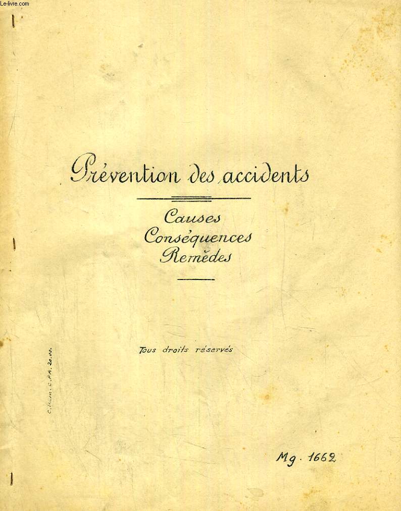 PREVENTION DES ACCIDENTS, CAUSES, CONSEQUENCES, REMEDES