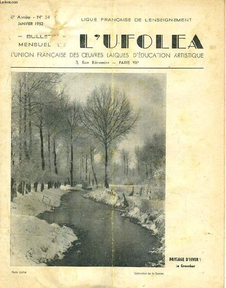 L'UFOLEA, 6e ANNEE, N 54, JAN. 1952, L'UNION FRANCAISE DES OEUVRES LAIQUES D'EDUCATION ARTISTIQUE