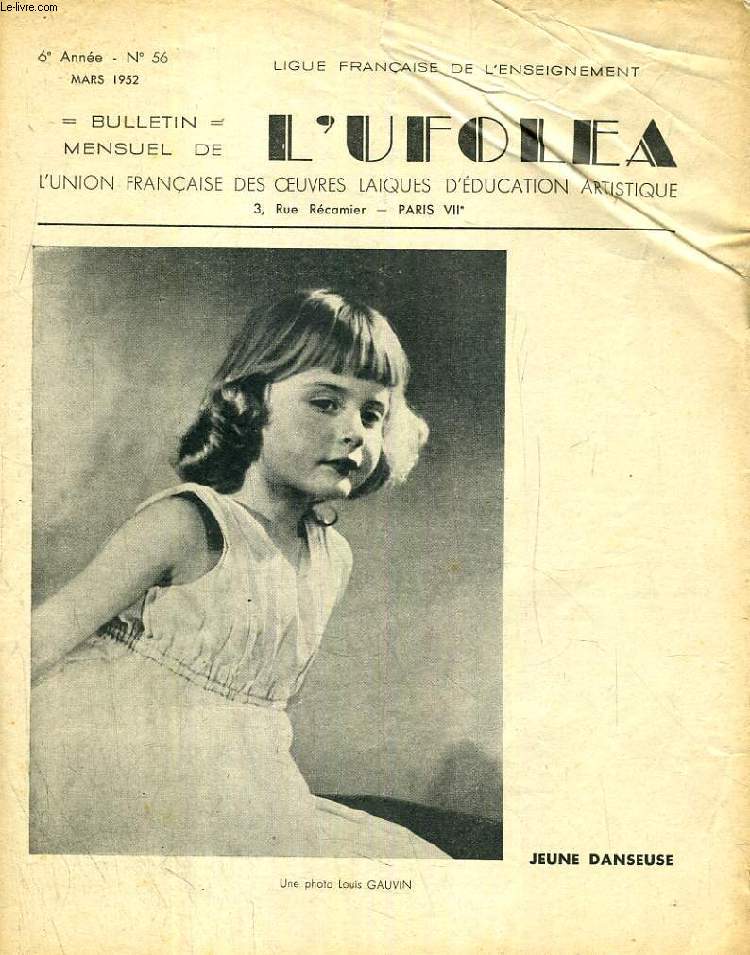 L'UFOLEA, 6e ANNEE, N 56, MARS 1952, L'UNION FRANCAISE DES OEUVRES LAIQUES D'EDUCATION ARTISTIQUE