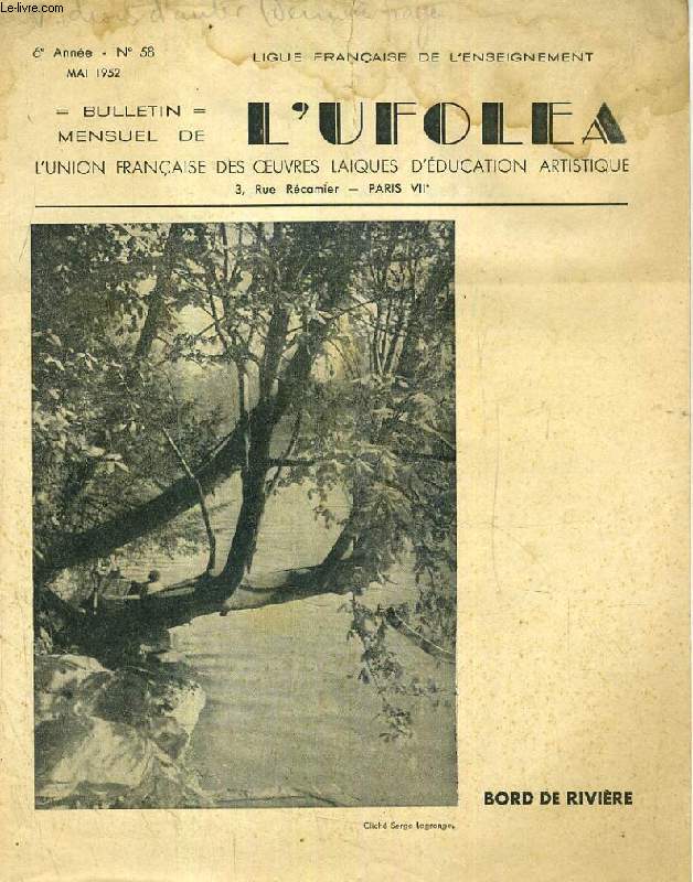 L'UFOLEA, 6e ANNEE, N 58, MAI 1952, L'UNION FRANCAISE DES OEUVRES LAIQUES D'EDUCATION ARTISTIQUE