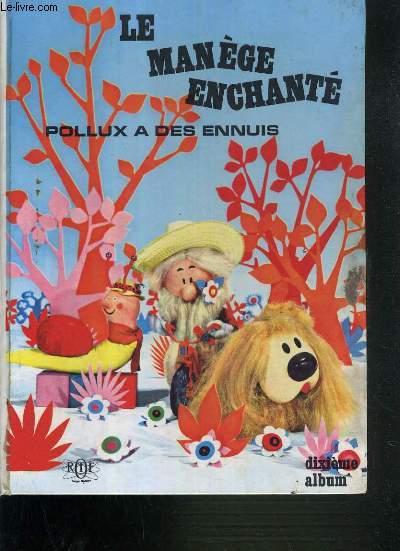 LE MANEGE ENCHANTE / POLLUS A DES ENNUIS / 10me ALBUM