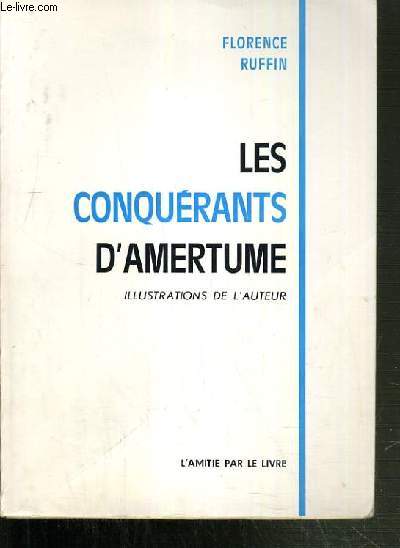 LES CONQUERANTS D'AMERTUME.