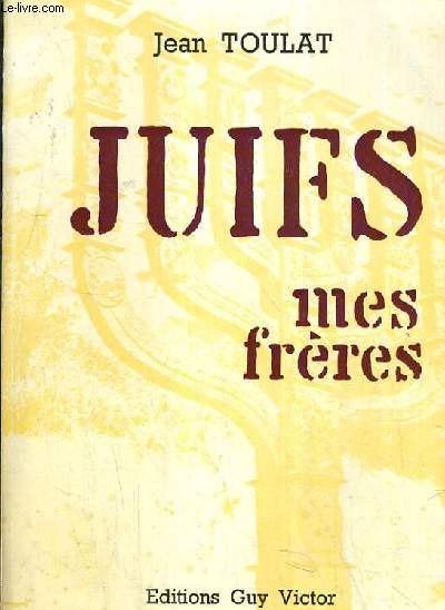JUIFS MES FRERES.