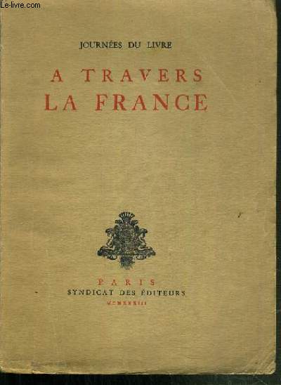 A TRAVERS LA FRANCE /COLLECTION JOURNEE DU LIVRE.