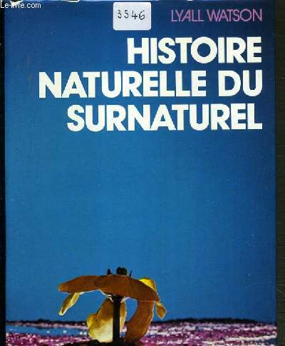HISTOIRE NATURELLE DU SURNATUREL.