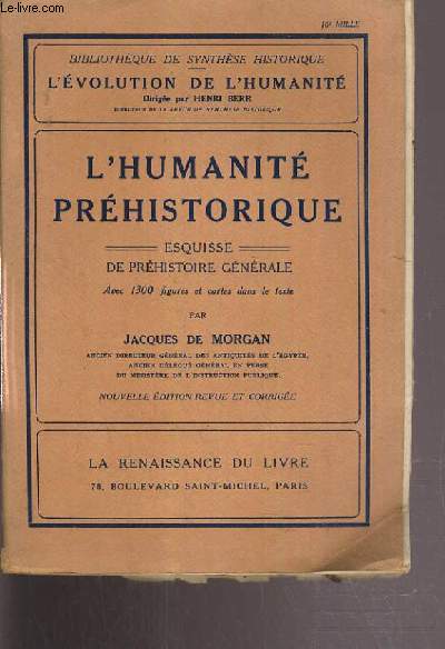 L'HUMANITE PREHISTORIQUE - ESQUISSE DE PREHISTOIRE GENERALE / BIBLIOTHEQUE DE SYNTHESE HISTORIQUE.