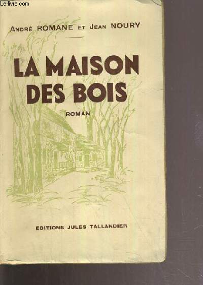 LA MAISON DES BOIS.