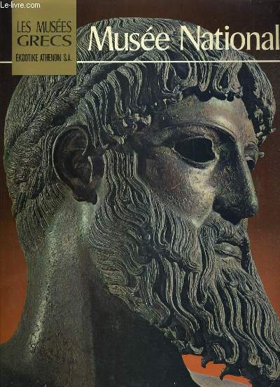 MUSEE NATIONAL / COLLECTION LES MUSEES GRECS - .