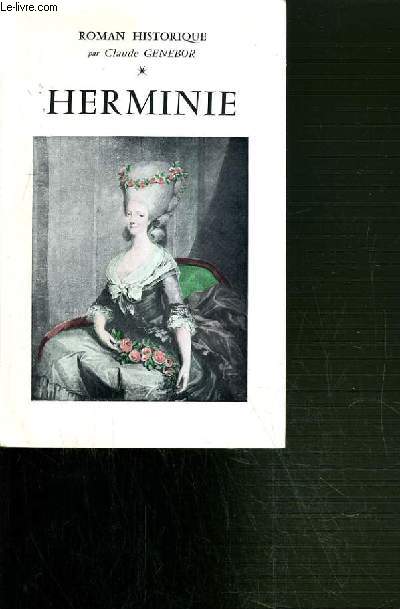 HERMINE- ROMAN HISTORIQUE.
