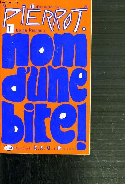 NOM D'UNE BITE
