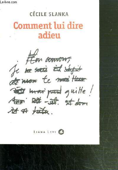 COMMENT LUI DIRE ADIEU.