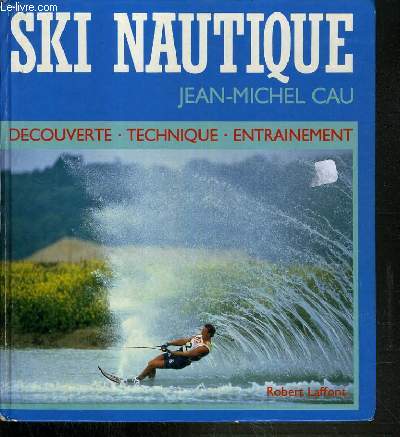 SKI NAUTIQUE / DECOUVERTE-TECHNIQUE-ENTRAINEMENT.