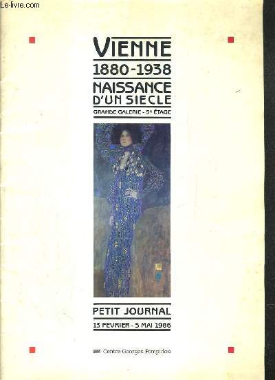 VIENNE 1880-1938 - NAISSANCE D'UN SIECLE - GRANDE GALERIE - PETIT JOURNAL 13 FEVRIER - 5 MAI 1986.