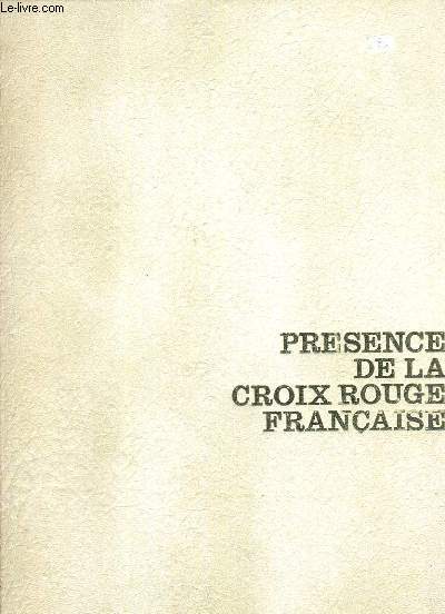 PRESENCE DE LA CROIX ROUGE FRANCAISE.