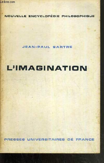 L'IMAGINATION / COLLECTION NOUVELLE ENCYCLOPEDIE PHILOSOPHIQUE.